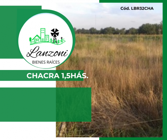 EN VENTA PARCELA DE 1,5HAS - Cód.LBR32CHA